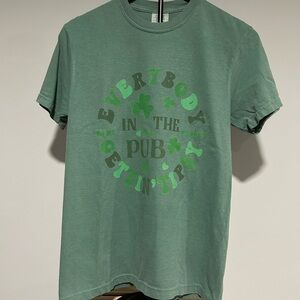 NEW Everybody in the Pub Getting Tipsy - Saint Paddy’s Green Graphic Tee